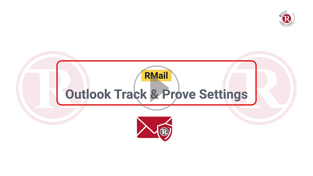 RMail Outlook Track & Prove Settings RMail Outlook Track & Prove Settings