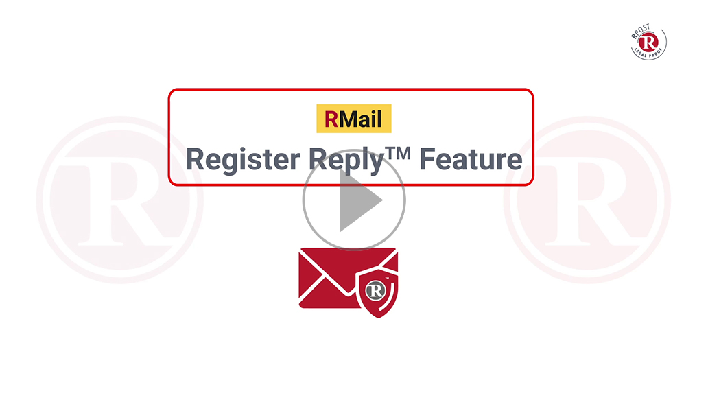RMail Register Reply™ Feature RMail Register Reply™ Feature