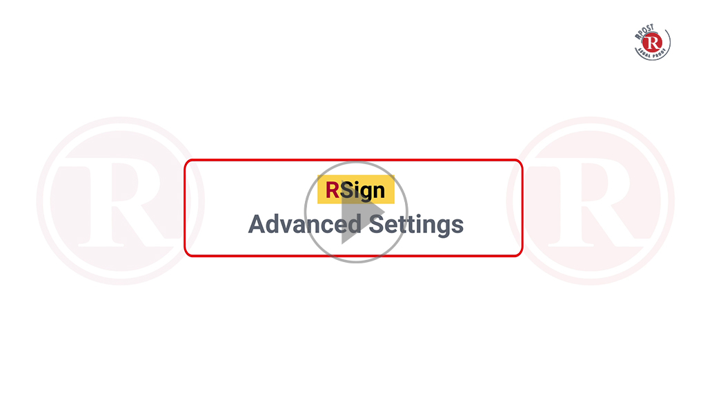 RSign Advanced Settings RSign Advanced Settings