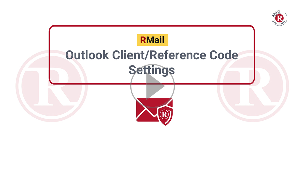RMail Outlook Client Reference Code Settings RMail Outlook Client Reference Code Settings