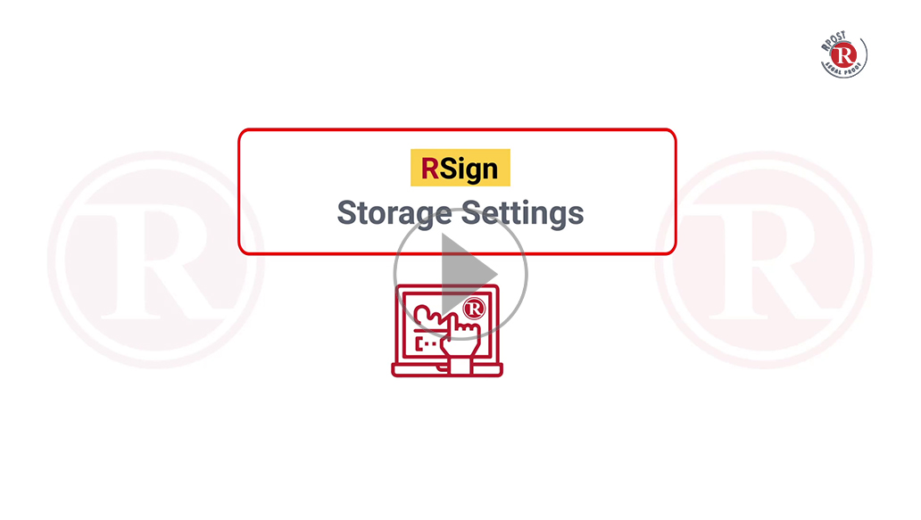 RSign Storage Settings RSign Storage Settings