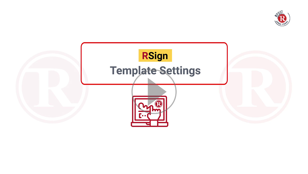 RSign Template Settings RSign Template Settings