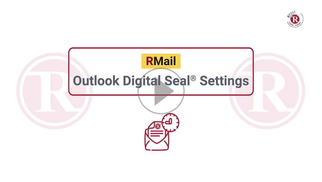 RMail Outlook Digital Seal® Settings