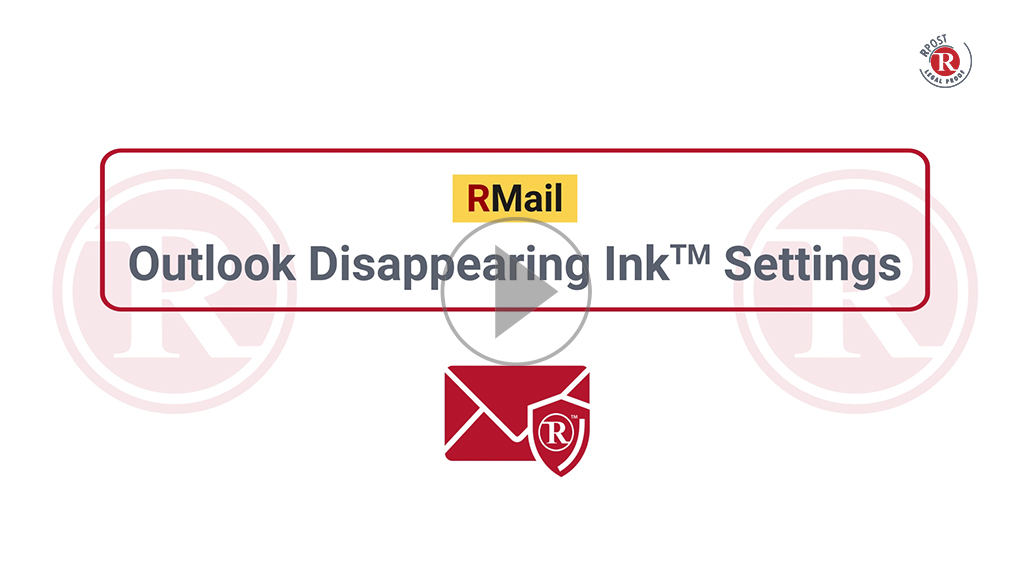 RMail Outlook Disappearing Ink Settings RMail Outlook Disappearing Ink™ Settings